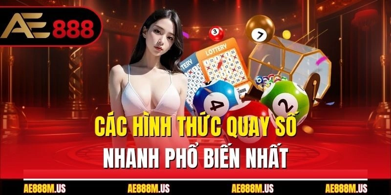 Các hình thức quay số nhanh phổ biến nhất