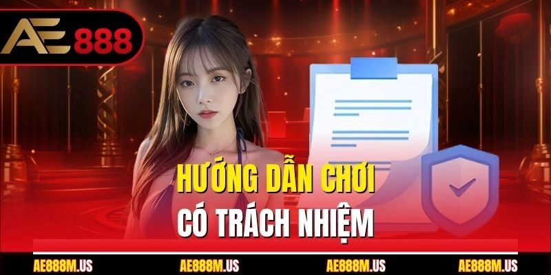 Hướng dẫn chơi có trách nhiệm