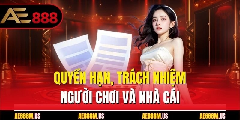 Quyền hạn, trách nhiệm người chơi và nhà cái